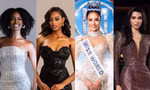 Top 4 Miss World 2025 hoàn toàn xứng đáng: Sắc vóc đỉnh cao, profile vượt trội