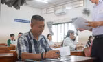 Thí sinh U50 thi tốt nghiệp: Các con ủng hộ tôi học tiếp đại học