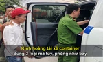 Kinh hoàng tài xế container dùng 3 loại ma túy, phóng như bay