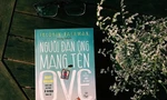 "Người Đàn Ông Mang Tên Ove" - sách từng bị từ chối xuất bản trở thành hiện tượng toàn cầu
