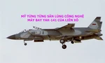 Mỹ từng săn lùng công nghệ máy bay Yak-141 của Liên Xô