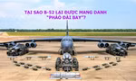 Tại sao B-52 lại được mang danh ‘pháo đài bay’?
