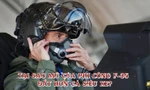 Tại sao mũ của phi công F-35 đắt hơn cả siêu xe?