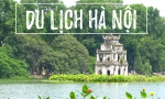 Hà Nội trong top 10 địa danh du lịch được tìm kiếm nhiều nhất