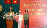 Điều động, bổ nhiệm Giám đốc Công an 3 tỉnh