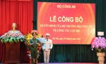 Công bố quyết định của Bộ trưởng Bộ Công an về công tác cán bộ