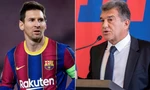 Chủ tịch Barca Laporta thông tin những lý do khiến Barca không thể ký hợp đồng với Messi như dự định