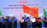 T.Ư Đoàn ra quân Chiến dịch Thanh niên tình nguyện Hè năm 2025