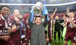 Ông chủ Thái Lan xóa khoản nợ khổng lồ cho Leicester City