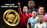 Xem trực tiếp FIFA Club World Cup 2025 trên kênh nào, ở đâu?