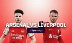 Nhận định Arsenal vs Liverpool, 23h30 ngày 7/1: Chủ nhà quyết thắng
