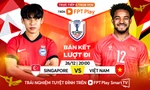 Nhận định Singapore vs Việt Nam, 20h00 ngày 26/12: Toan tính của HLV Kim Sang-sik