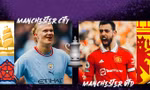 Nhận định Man City vs MU, 21h00 ngày 25/5: Chia tay trong cay đắng