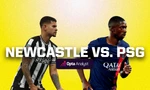 Nhận định Newcastle vs PSG, 02h00 ngày 5/10: Cuộc chiến kim tiền