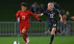Đội tuyển nữ Việt Nam có màn thể hiện đáng khen dù thua New Zealand 0-2