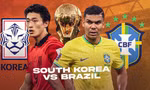 Nhận định Brazil vs Hàn Quốc, 02h00 ngày 06/12: Giấc mơ không có thật