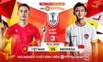 Nhận định Việt Nam vs Indonesia, 20h00 ngày 15/12: Chênh lệch đẳng cấp