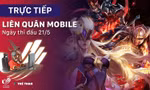 Trực tiếp Esports SEA Games 31 ngày 21/5: LMHT và Liên quân Mobile tranh vé vào chung kết