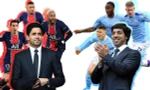 So độ giàu ông chủ của PSG và Man City, ai hơn ai?