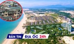 Địa ốc 24H: Duyệt khu đô thị 285.000 tỷ; chung cư cũ hét giá hơn 100 triệu/m2