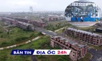 Địa ốc 24H: Sắp đấu giá lô đất liên quan đến Vũ 'nhôm'; giá chung cư khó hạ nhiệt