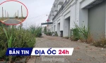 Địa ốc 24H: Hàng trăm biệt thự trên 'đất vàng' bỏ hoang; đất vùng ven trúng đấu giá gần 80 triệu đồng/m2
