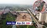 Địa ốc 24H: Giao dịch nhà đất thổ cư Hà Nội trầm lắng, giá cao; cảnh báo lừa đảo mua NƠXH