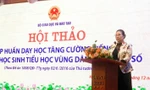 Tăng cường dạy tiếng Việt cho học sinh vùng dân tộc thiểu số
