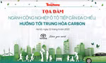 [TOẠ ĐÀM] Ngành công nghiệp ô tô hướng tới trung hòa carbon