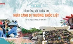 Báo Tiền Phong tổ chức Toạ đàm Thích ứng với thiên tai ngày càng dị thường và khốc liệt