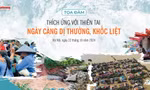 Báo Tiền Phong tổ chức Toạ đàm Thích ứng với thiên tai ngày càng dị thường và khốc liệt