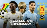 Nhận định Ghana vs Uruguay, 22h ngày 02/12: Đá bay Suarez 