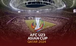 Nóng: Qatar được chọn là chủ nhà VCK U23 châu Á 2024