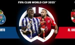 Nhận định Porto vs Al Ahly, 08h00 ngày 24/6: Khó phân thắng bại