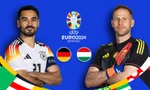 Nhận định Đức vs Hungary, 23h00 ngày 19/6: Chủ nhà giành vé sớm