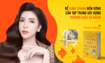 Để kinh doanh bền vững cần tập trung xây dựng thương hiệu cá nhân