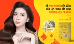 Để kinh doanh bền vững cần tập trung xây dựng thương hiệu cá nhân