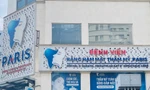 Liên tiếp 2 ca tai biến nguy kịch tại Bệnh viện Thẩm mỹ Paris