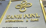 Bắt quả tang Viện thẩm mỹ Xanh Ponl hoạt động 'chui', khám chữa bệnh trái phép