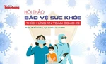 Báo Tiền Phong tổ chức Hội thảo 'Bảo vệ sức khỏe – thích ứng an toàn với dịch COVID-19'