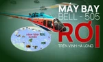 Infographic: Chi tiết vụ trực thăng BELL - 505 rơi trên vịnh Hạ Long