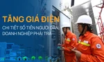 Tăng giá điện: Chi tiết số tiền người dân, doanh nghiệp phải trả 