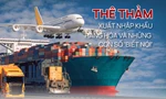 Thê thảm xuất nhập khẩu hàng hóa và những con số 'biết nói'