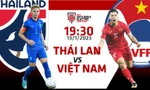 Chung kết lượt về AFF Cup 2022: Tương quan trước trận Việt Nam - Thái Lan, 19h30 ngày 16/1/2023