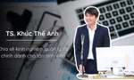 Tiến sĩ Khúc Thế Anh chia sẻ 'bí kíp' quản lý tài chính, giúp tân sinh viên không rơi vào 'bẫy' chi tiêu
