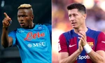Cuộc đối đầu đáng chú ý giữa Osimhen và Lewandowski