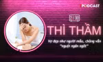 THÌ THẦM: Vợ đẹp như người mẫu nhưng 'chuyện ấy' nguội lạnh, chồng phải làm gì?