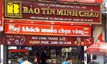 Bảo Tín Minh Châu dính sai phạm gì trong kinh doanh vàng? 