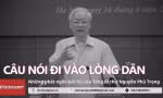 Những câu nói đi vào lòng dân của Tổng Bí thư Nguyễn Phú Trọng