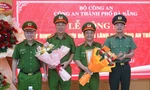 Công bố quyết định của Bộ trưởng Công an ở Đà Nẵng, Hậu Giang